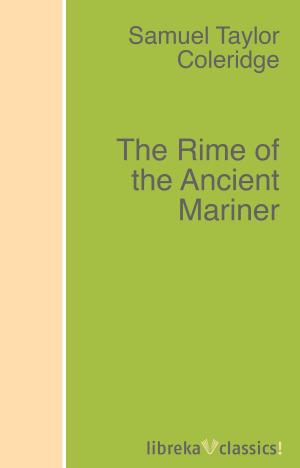 Cover of the book The Rime of the Ancient Mariner by Anne Brontë, Charlotte Brontë, Emily Brontë