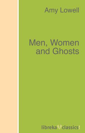 Book cover of Men, Women and Ghosts