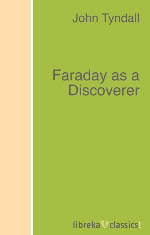 Cover of the book Faraday as a Discoverer by Thomas Carlyle