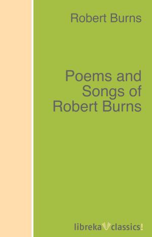 Cover of the book Poems and Songs of Robert Burns by Thomas Kyd