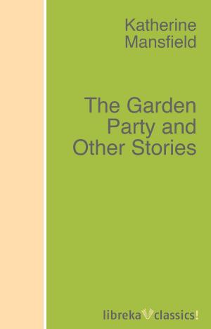 Cover of the book The Garden Party and Other Stories by Benjamin N. Cardozo