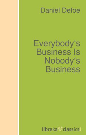 bigCover of the book Everybody's Business Is Nobody's Business by 