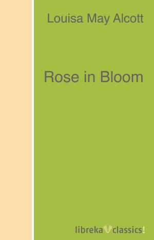 Cover of the book Rose in Bloom by Robert Frost