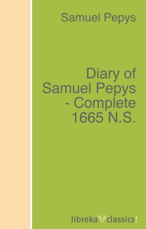 Book cover of Diary of Samuel Pepys - Complete 1665 N.S.