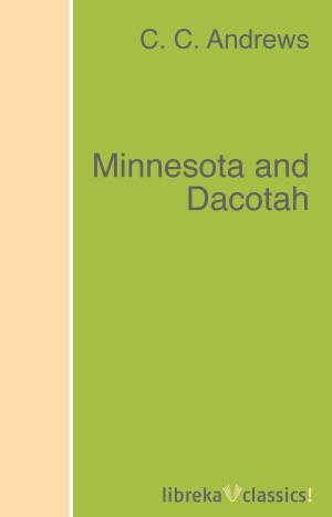 Cover of the book Minnesota and Dacotah by Edgar Allan Poe