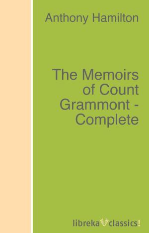 Book cover of The Memoirs of Count Grammont - Complete