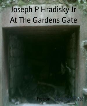 Cover of the book At The Gardens Gate by Wayne Webster