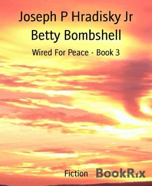 Cover of the book Betty Bombshell by Sylvia Andrew