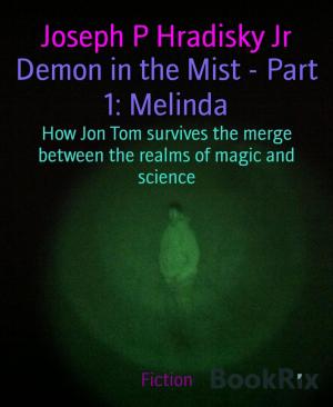 Cover of the book Demon in the Mist - Part 1: Melinda by Valerie le Fiery, Frank Böhm