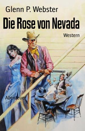 Cover of the book Die Rose von Nevada by Shane Jansens van Rensburg