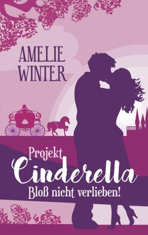 Book cover of Projekt Cinderella - Bloß nicht verlieben!