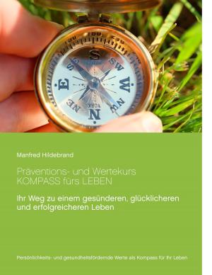 Book cover of Präventions- und Wertekurs Kompass fürs Leben