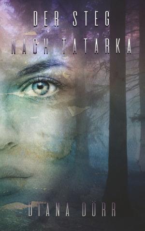 Cover of the book Der Steg nach Tatarka by Chester Burton Brown