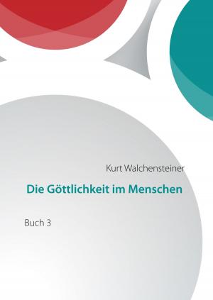 Cover of the book Die Göttlichkeit im Menschen Buch 3 by Peter Jedlicka