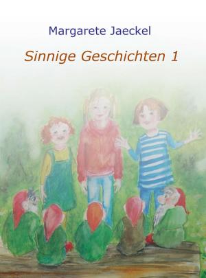 Cover of the book Sinnige Geschichten by Franz Lechermann