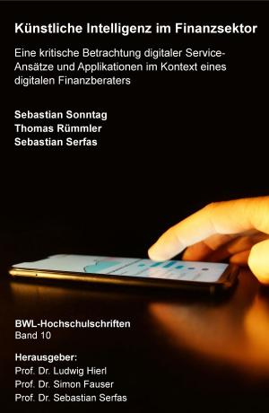 Cover of the book Künstliche Intelligenz im Finanzsektor by Susanne Friedrich