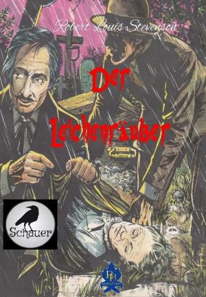 Cover of the book Der Leichenräuber by Katja Schwarz
