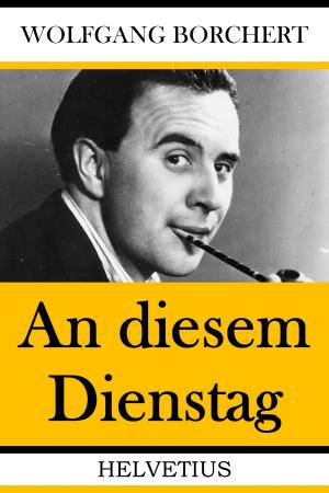 Cover of the book An diesem Dienstag by Kristen Benning