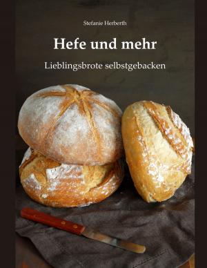 Cover of the book Hefe und mehr by Markus Borr, Heike Hoppstädter-Borr