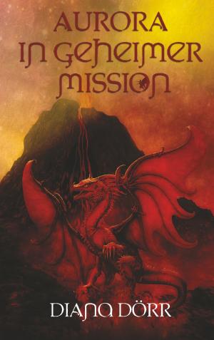 Cover of the book Aurora in geheimer Mission by Felix Adler