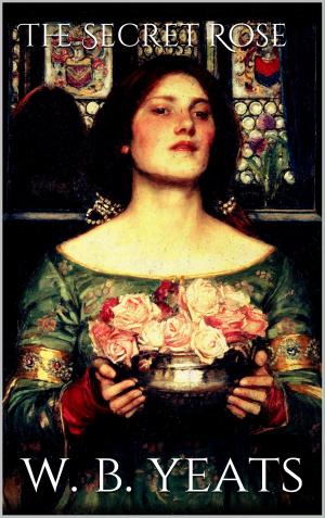 Cover of the book The Secret Rose by Edward Burrough Brownlow