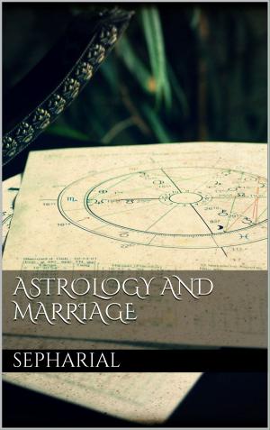 Cover of the book Astrology and marriage by Jürgen Langhans