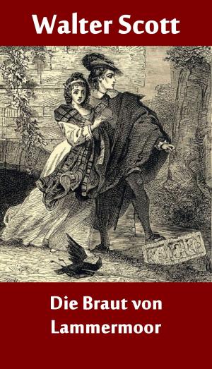 Cover of the book Die Braut von Lammermoor by Sylvia Blume