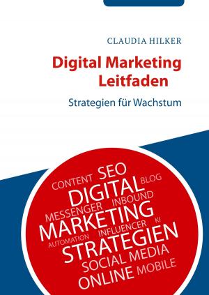 Cover of the book Digital Marketing Leitfaden by Evelyne Zuber