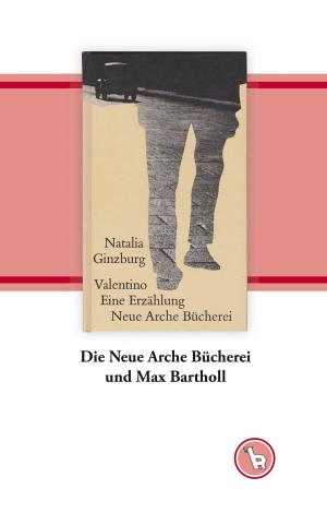 Cover of the book Die Neue Arche Bücherei und Max Bartholl by Holger Dörnemann