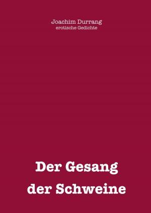 Cover of the book Gesang der Schweine by Marie Arrière