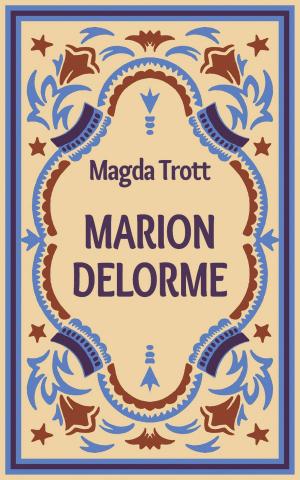 Cover of the book Marion Delorme by A. Mukazali