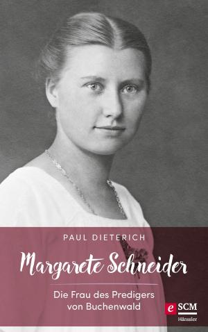 Cover of the book Margarete Schneider by Heinz Reusch, Johannes Gerloff