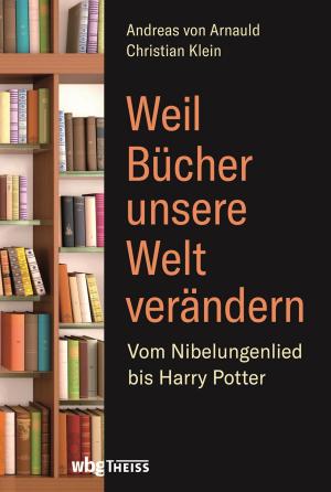 Cover of the book Weil Bücher unsere Welt verändern by Hans-Peter von Peschke