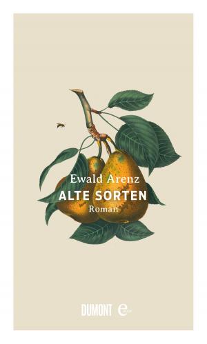 Cover of the book Alte Sorten by John von Düffel