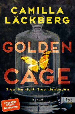 Cover of the book Golden Cage. Trau ihm nicht. Trau niemandem. by Åke Edwardson