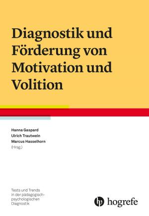 Cover of the book Diagnostik und Förderung von Motivation und Volition by Martin Selle