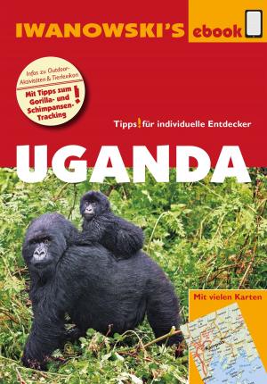 Cover of the book Uganda – Reiseführer von Iwanowski by Klaudia Homann, Eberhard Homann