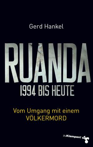 Cover of the book Ruanda 1994 bis heute by Gerd Lüdemann