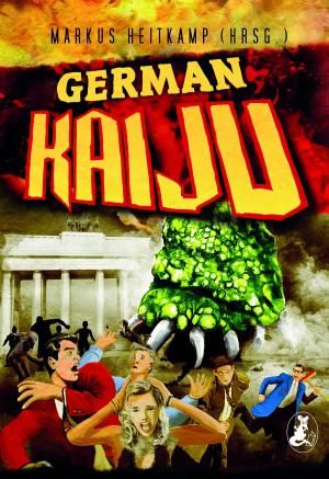 Cover of the book German Kaiju by Marina Heidrich
