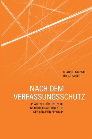Cover of the book Nach dem Verfassungsschutz by Thomas Becker