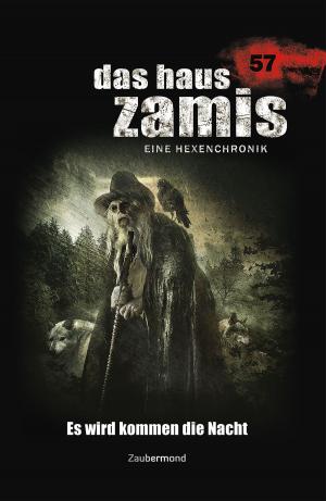 Book cover of Das Haus Zamis 57 - Es wird kommen die Nacht