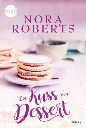 Cover of the book Ein Kuss zum Dessert by Nalini Singh, Lori Foster, Julie Kenner, Julie Elizabeth Leto