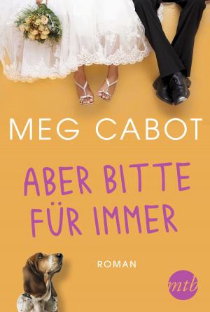 Cover of the book Aber bitte für immer by Melissa Darnell