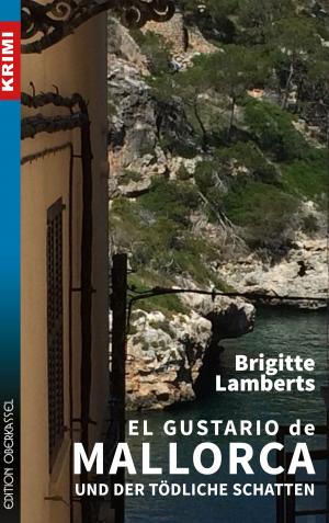 Cover of the book El Gustario de Mallorca und der tödliche Schatten by Brigitte Lamberts, Annette Reiter