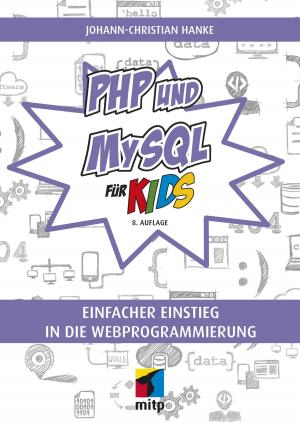 Cover of the book PHP und MySQL für Kids by David L. Rogers