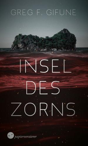 Cover of the book Insel des Zorns by Allan J. Stark