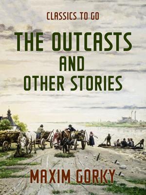 Cover of the book The Outcasts and Other Stories by R. M. Ballantyne