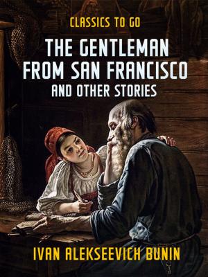 Cover of the book The Gentleman from San Francisco, and Other Stories by Sir Arthur Conan Doyle
