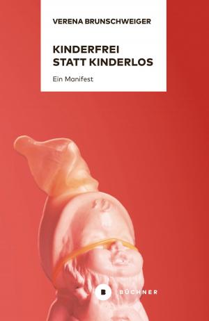 bigCover of the book Kinderfrei statt kinderlos by 