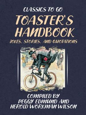 Cover of the book TOASTER'S HANDBOOK, JOKES, STORIES, AND QUOTATIONS by G.P.R.  James